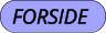 FORSIDE