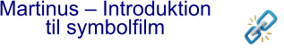 Martinus – Introduktion til symbolfilm